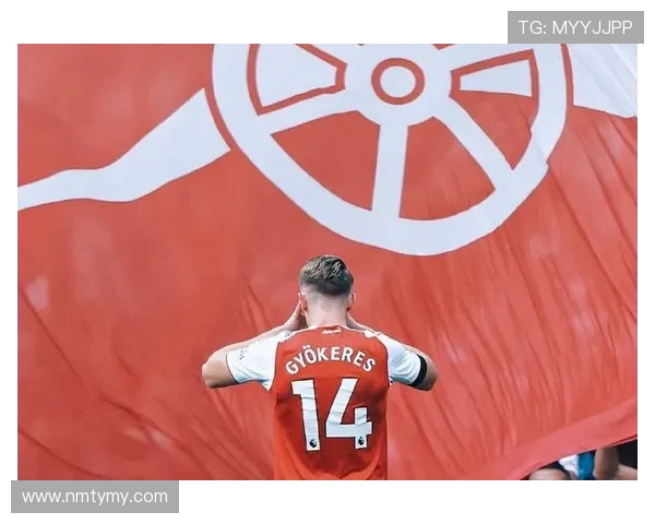 爱将塔帅盛赞约克雷斯的顶级跑动能力与积极性令人刮目相看